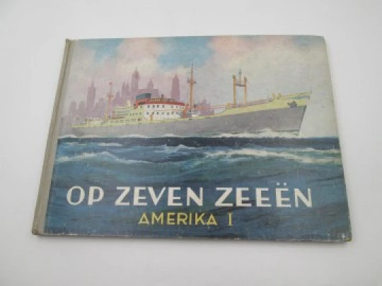 Álbum de cromos Op zeven zeeën Amerika I (En siete mares). 1950. Holanda
