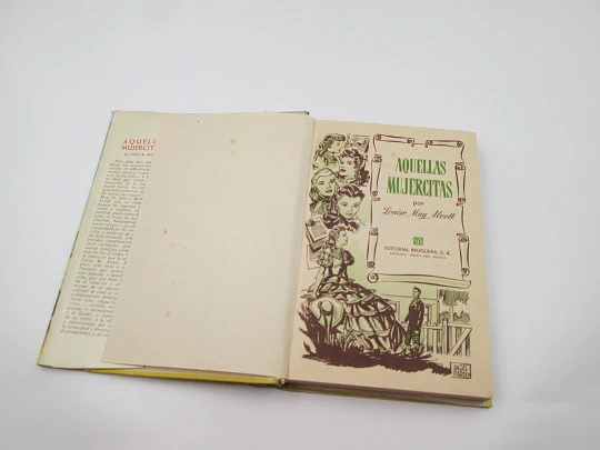 Aquellas mujercitas. Louise May Alcott. Libro ilustrado. Colección Historias. Bruguera, 1958