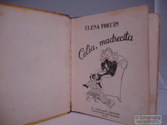 Celia Madrecita. Elena Fortun. 1942. L. Butler. 204 pp. M. Aguilar