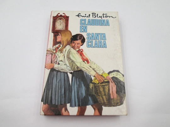 Claudina en Santa Clara. Enid Blyton. Libro ilustrado. Tapas duras. Molino, 1981