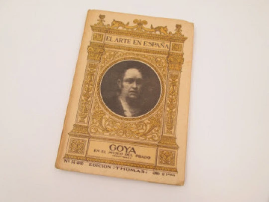 El Arte en España. Goya en el Museo del Prado. Edición Thomas. 48 Ilustraciones. 1940