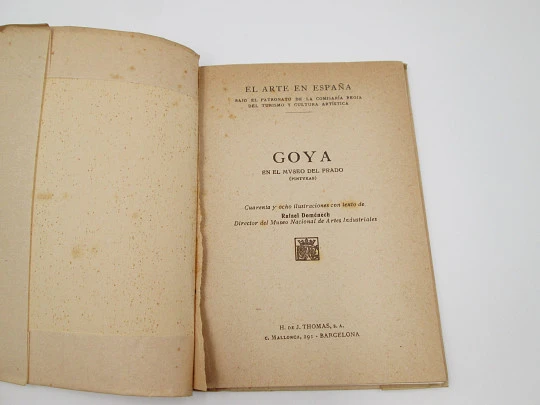 El Arte en España. Goya en el Museo del Prado. Edición Thomas. 48 Ilustraciones. 1940