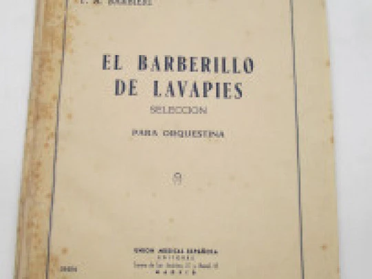 El barberillo de Lavapiés. F. A. Barbieri. Selección orquestina. Unión Musical Española El barberillo de Lavapiés. F. A. Barbieri. Selección orquestina. Unión Musical Española