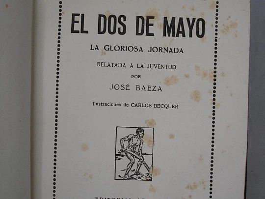 El Dos de Mayo. Araluce. 1943. José Baeza. Ilustrador Carlos Becquer