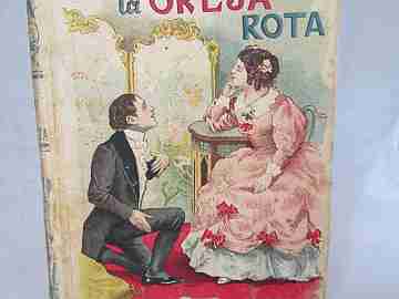 El hombre de la oreja rota. 1900. Calleja. E. About. Medina Vera