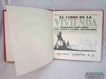 El Libro de la Vivienda. Maud y Miska Petersham. Años 50. Juventud
