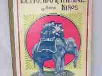 El Mundo Animal para Niños. Ramón Sopena. 1942. Cromotipias y grabados