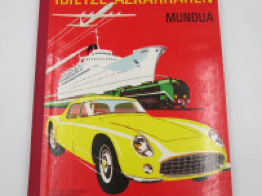 El mundo de los viajes rápidos. Margo Ederdun enciclopedia. Timun Mas. Ilustrado. 1970