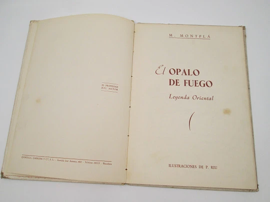 El ópalo de fuego. M. Montplá. Leyenda oriental ilustrada a color. Tapas duras. 1940