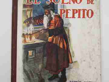 El Sueño de Pepito. Ramón Sopena. Biblioteca Selecta. Tapas duras. Ilustraciones. 1942