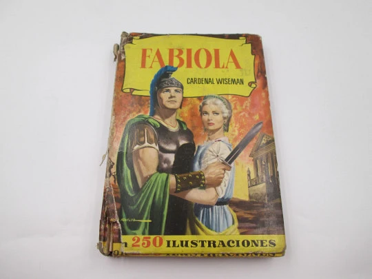 Fabiola. Cardenal Wiseman. Libro ilustrado. Colección Historias. Bruguera, 1957