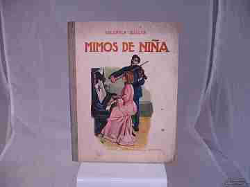 Girl's mimes. 1936. Sopena publisher. Barcelona. 78 Pgs. Hardcover