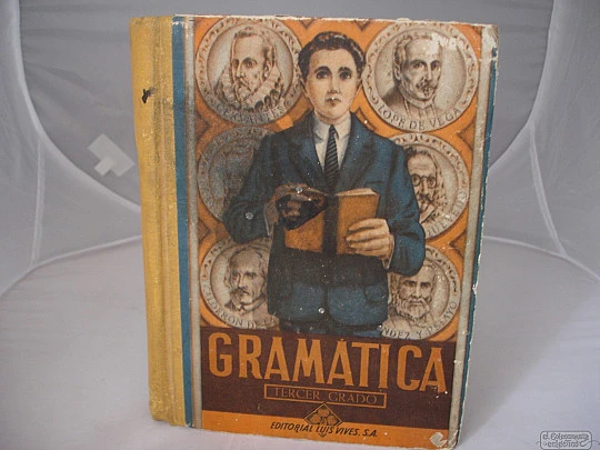 Gramática Tercer Grado. Luis Vives. 1946. Zaragoza. 369 Páginas