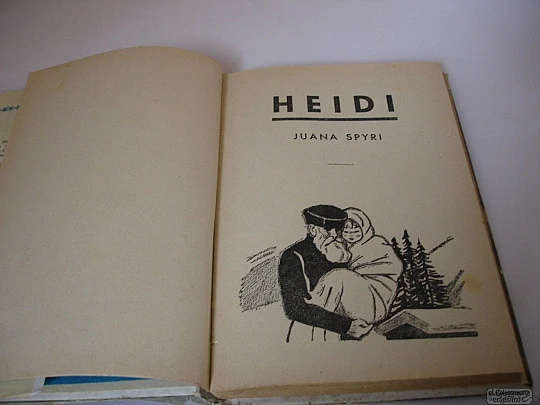 Heidi. Juana Spyri. Molino. 1956. Ilustraciones J. P. Bocquet. 116 Págs.