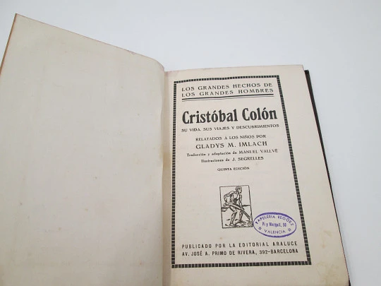 History of Columbus. Gladys Imlach. Segrelles colour illustrations. Araluce publisher, 1940