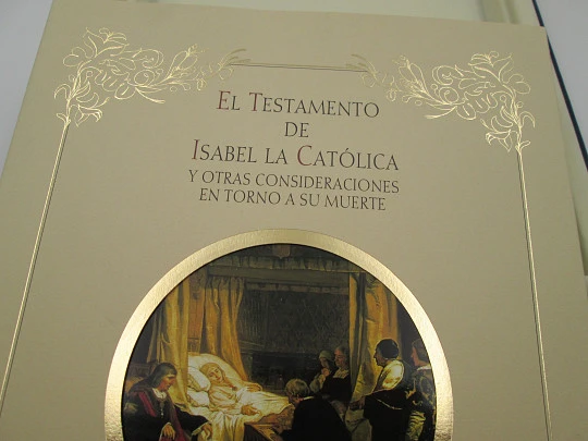 Isabella the Catholic testament. Facsimile edition. Original box. 2001's. Spain