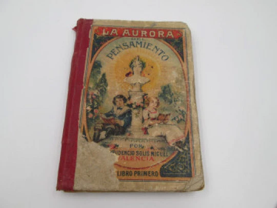 La aurora del pensamiento. Prudencio Solis. Lectura educativa niños. Ilustrado. 1933