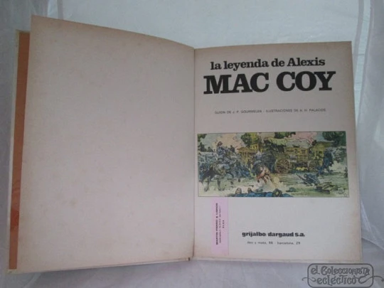 La leyenda de Alexis Mac Coy. 1981. Gourmelen / Palacios. Grijalbo