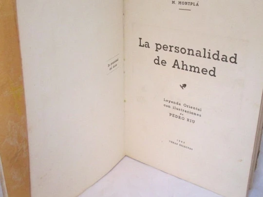 La personalidad de Ahmed. M. Montplá. Obras Selectas. 1943. Ilustrado