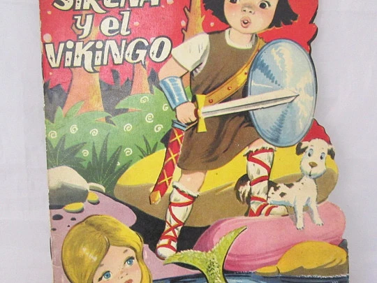 La Sirena y el Vikingo. 1961. Toray. Cuentos troquelados. Dibujos Ayné