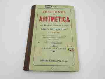 Lecciones de Aritmética. Libro del Alumno. Editorial Dalmáu Carles. Tapas duras. 1962
