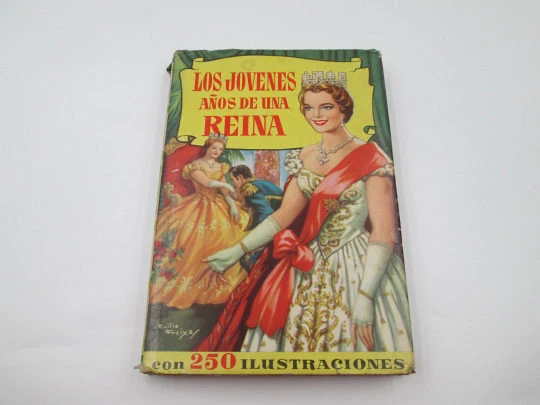 Los jóvenes años de una reina. Libro ilustrado. Colección Historias. Bruguera, 1958