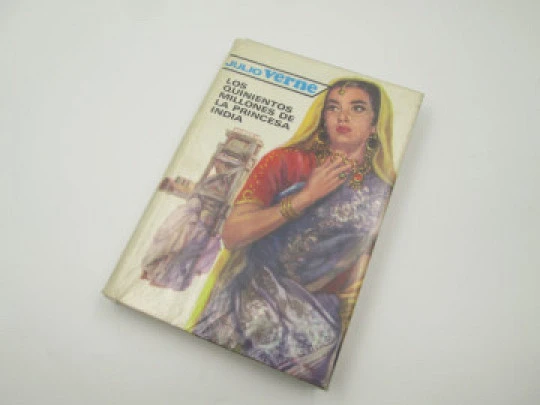 Los quinientos millones de la princesa india. Julio Verne. Editorial Molino. 1958