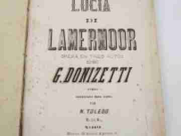 Lucia di Lamermoor ópera en tres actos. Gaetano Donizetti. Partitura decimonónica