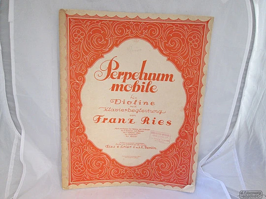 Perpetuum mobile. Franz Ries. 1905. Ríes & Erler. Berlin. 11 pages Perpetuum mobile. Franz Ries. 1905. Ríes & Erler. Berlin. 11 pages