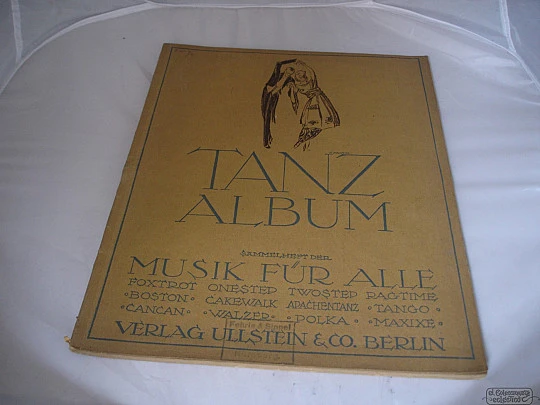 Tanz Album. Verlag Ullstein & Co. Circa: 1919. Berlin. 76 pages