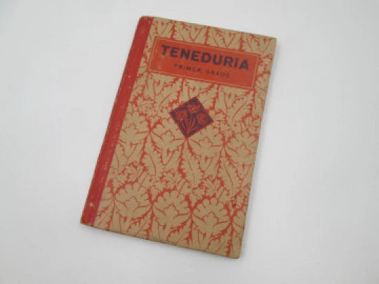 Teneduría de Libros. Primer Grado. Editorial F.T.D. Tapas duras ilustradas. 1932