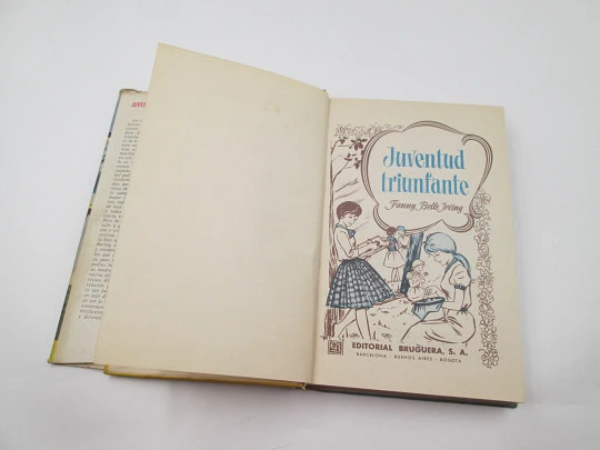Triumphant youth. Fanny Bella Irving. Illustrated book. Dalia Collection. 1960
