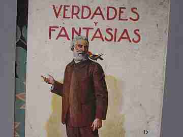 Truths and fantasies. 1932. Sopena publisher. Barcelona