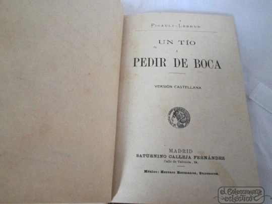 Un tío a pedir de boca. 1900. Calleja. Pigault-Lebrun. Madrid