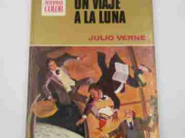 Un viaje a la luna. Colección Historias Color. Julio Verne. Editorial Bruguera. 1972